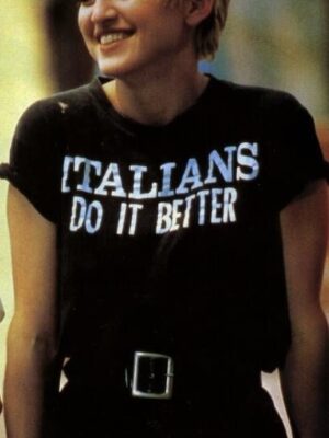 a woman wearing a shirt that says "Italians do it better"