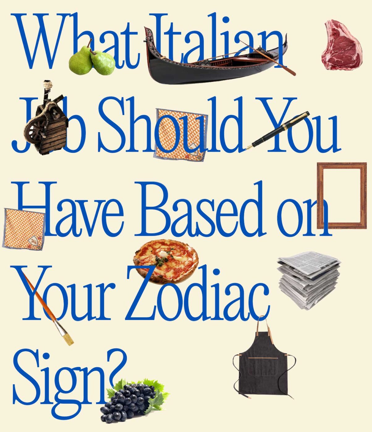 an image that says "what Italian job should you have based on your zodiac"