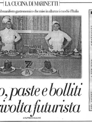 more from Marinetti's Manifesto of Futurist Cuisine