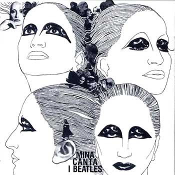 Mina canta I Beatles - Illustrated album cover showing four abstract faces with heavy black eye makeup, looking in different directions. Smaller faces fill the background. Text at bottom reads Mina canta I Beatles.